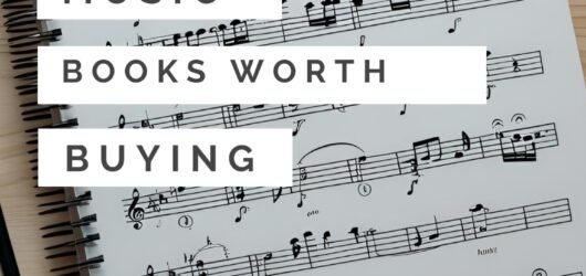 Music Books Worth Buying